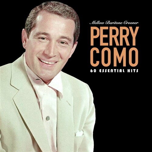 Perry Como - 60 Essential Hits: Mellow Baritone Crooner [3CD](전곡 리마스터링)