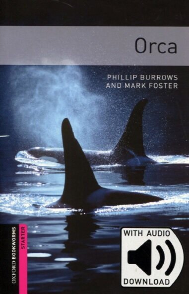 Oxford Bookworms Library Starter Level : Orca (Paperback + MP3 download, 3rd Edition)