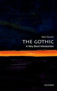 The Gothic : A Very Short Introduction (Paperback)