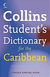 Collins Students Dictionary for the Caribbean : Plus Unique Survival Guide (Hardcover)