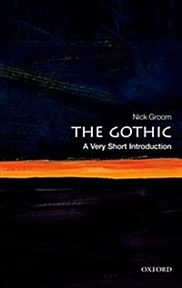 The Gothic: A Very Short Introduction (Paperback)