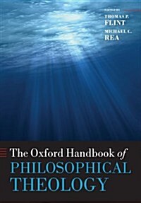 The Oxford Handbook of Philosophical Theology (Paperback)