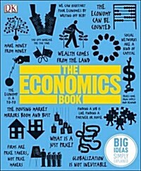 The Economics Book : Big Ideas Simply Explained (Hardcover)
