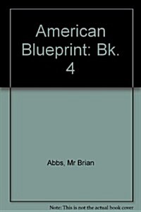 AMERICAN BLUEPRINT 4 