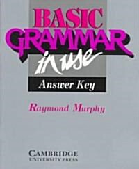 Basic Grammar in Use Answer Key: Reference and Practice for Students of English (Paperback)