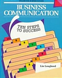 Business Communication: Ten Steps to Success (Paperback)