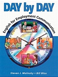 Day by Day: English for Employment Communication (Paperback)