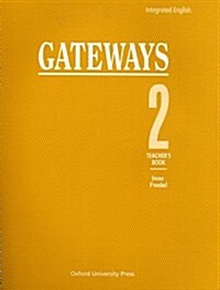 Integrated English: Gateways 2: 2teachers Book (Spiral, Teachers Book)
