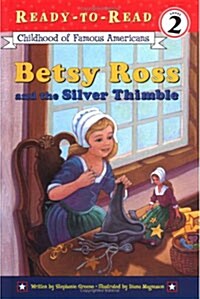 Betsy Ross and The Silver Thimble (Paperback + CD 1장)