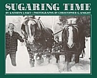 Sugaring Time (Hardcover)