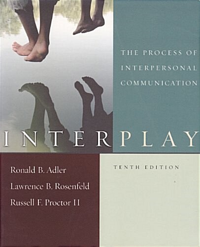 Interplay: The Process of Interpersonal Communication (Hardcover, 5th)