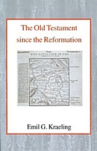 The Old Testament Since the Reformation (Paperback, Revised)