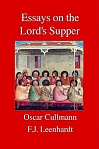 Essays on the Lords Supper (Paperback, Revised)