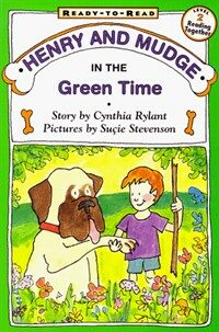 Henry and Mudge in the Green Time (Hardcover, Repackage)