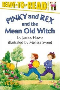 Pinky and Rex and the Mean Old Witch (Paperback)