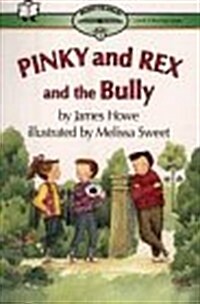 Pinky and Rex and the Bully: Ready-To-Read Level 3 (Hardcover, Repackage)