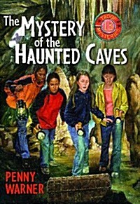 Mystery of the Haunted Cave: A Troop 13 Mystery (Mass Market Paperback)