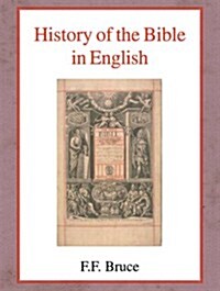 History of the Bible in English (Paperback, 3rd, Revised)