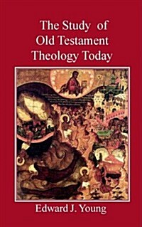 The Study of Old Testament Theology Today (Paperback, Revised)