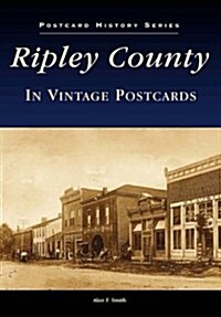 Ripley County in Vintage Postcards (Novelty)