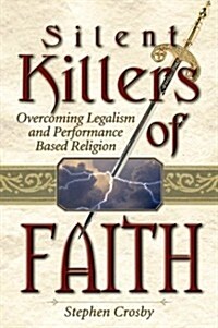 The Silent Killers of Faith (Paperback)