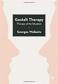 Gestalt Therapy : Therapy of the Situation (Paperback)