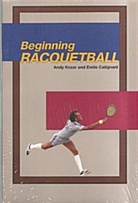Beginning Racquetball (Paperback)