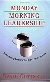 [중고] Monday Morning Leadership (Paperback)