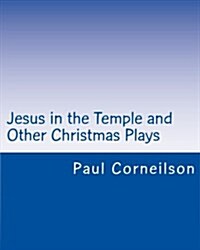 Jesus in the Temple and Other Christmas Plays (Paperback)