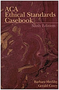 ACA Ethical Standards Casebook (Paperback, 6th)