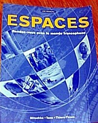 Espaces: Rendez-Vous Avec Le Monde Francophone (Hardcover)