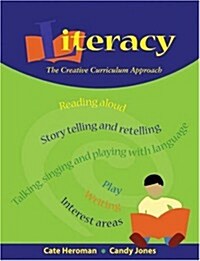 Literacy: The Creative Curriculum Approach (Paperback)