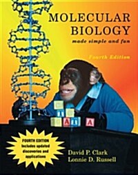 Molecular Biology Made Simple And Fun (Paperback, 4th)