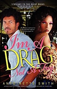 Im a Drag, Not a Fag (Paperback)