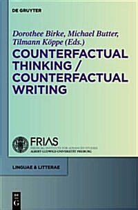 Counterfactual Thinking - Counterfactual Writing (Hardcover)