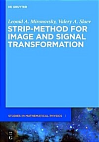 Strip-Method for Image and Signal Transformation (Hardcover)