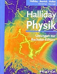 Halliday Physik: Losungen Zur Bachelor Edition (Paperback)