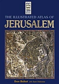 Illustrated Atlas of Jerusalem (Hardcover)