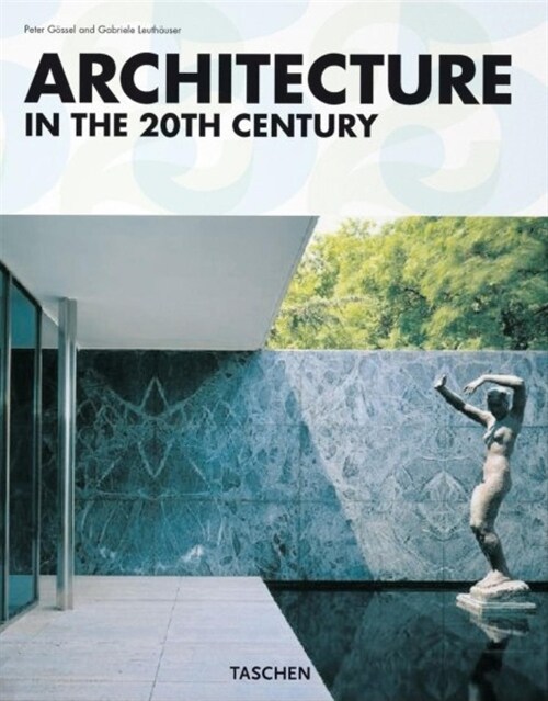 Architecture of the 20th Century (Hardcover)