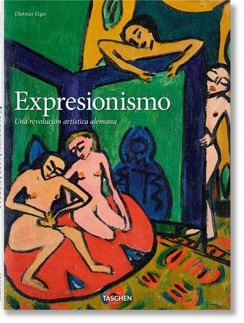 Expresionismo. Una Revoluci? Art?tica Alemana (Hardcover, Go)