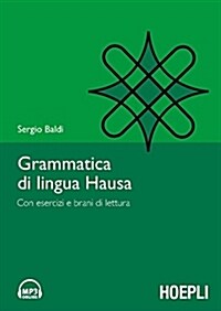 Grammatica della lingua hausa. Con esercizi e brani di lettura (Paperback)