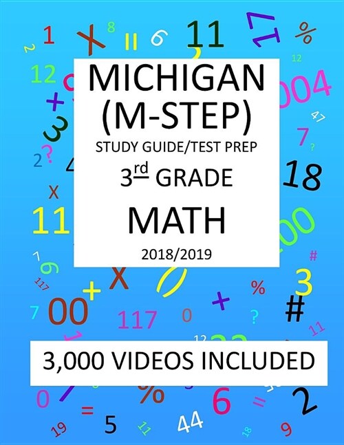 3rd Grade MICHIGAN M-STEP, 2019 MATH, Test Prep: 3rd Grade MICHIGAN STUDENT TEST of EDUCATION PROGRESS 2019 MATH Test Prep/Study Guide (Paperback)
