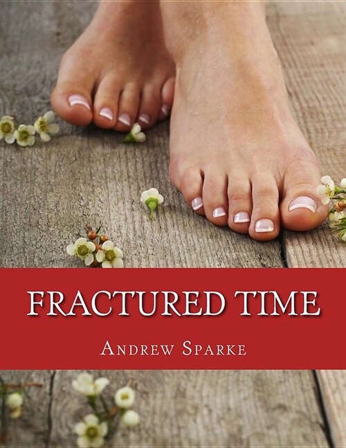 Fractured Time: Large Print Edition (Paperback)