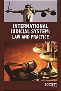 International Judicial System: Law and Practice (Hardcover)