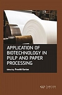 Application of Biotechnology in Pulp and Paper Processing (Hardcover)