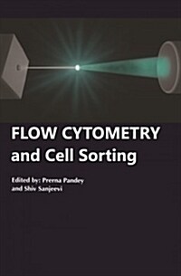 Flow Cytometry and Cell Sorting (Hardcover)