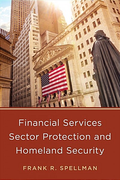Financial Services Sector Protection and Homeland Security (Paperback)
