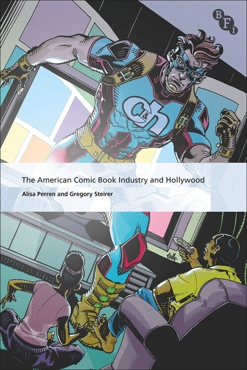 The American Comic Book Industry and Hollywood (Paperback)