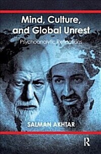 Mind, Culture, and Global Unrest : Psychoanalytic Reflections (Hardcover)