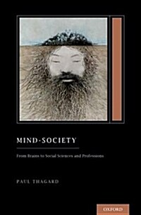Mind-Society: From Brains to Social Sciences and Professions (Treatise on Mind and Society) (Hardcover)